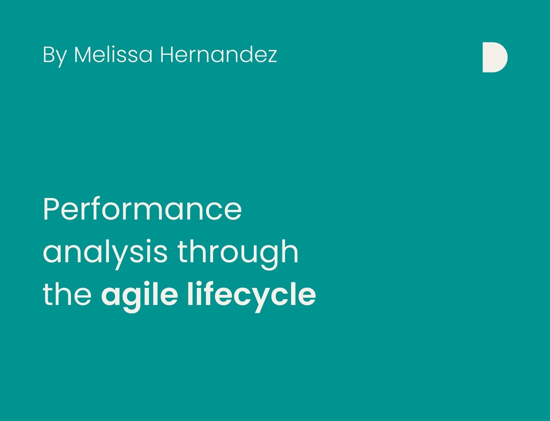 Performance analysis through the agile lifecycle - dxw