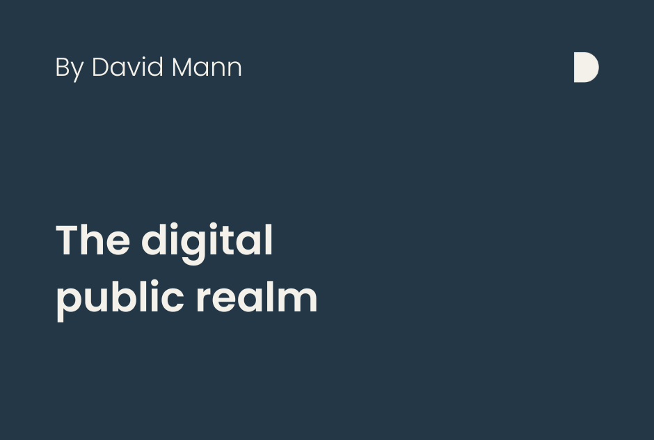 Image says the digital public realm by David Mann